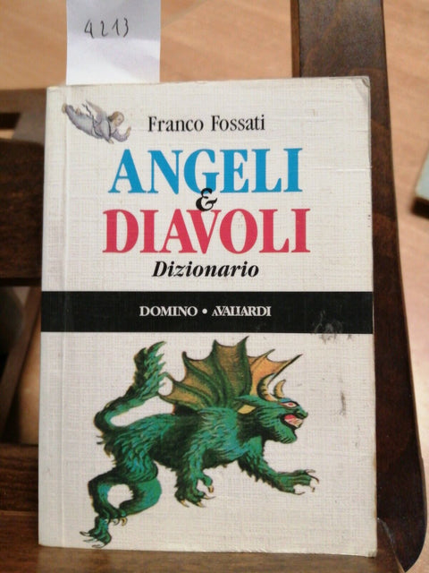 Angeli & Diavoli dizionario - Franco Fossati 1ED. Vallardi 1995 (4213