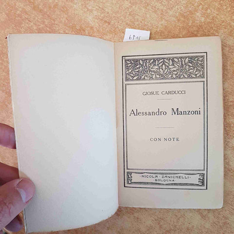ALESSANDRO MANZONI 3 VOLUMI con note - OPERE DI Giosue' Carducci - ZANICHELLI