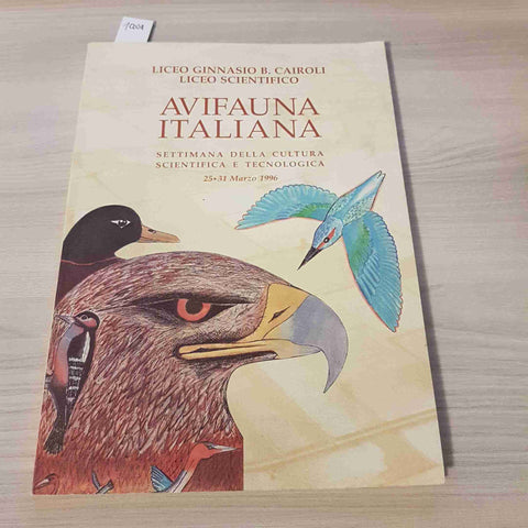 AVIFAUNA ITALIANA SETTIMANA DELLA CULTURA - LICEO CAIROLI VIGEVANO PAVIA 1997