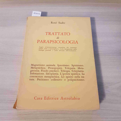 TRATTATO DI PARAPSICOLOGIA - RENE' SUDRE - ASTROLABIO - 1966