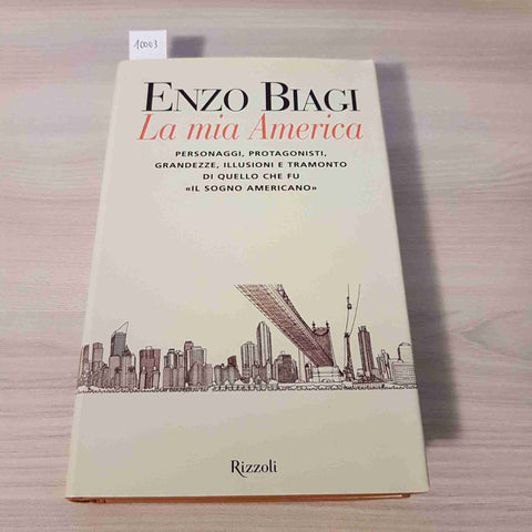 LA MIA AMERICA - ENZO BIAGI - RIZZOLI - 2003