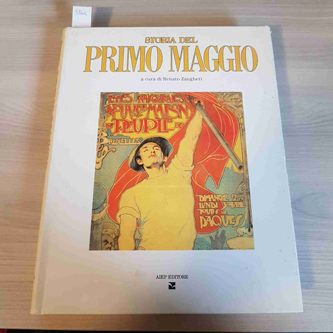 STORIA DEL PRIMO MAGGIO - ZANGHERI - AIEP EDITORE festa dei lavoratori