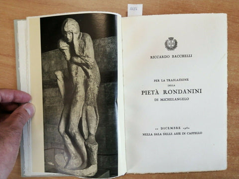 Bacchelli - Per la traslazione della Piet Rondanini di Michelangelo 1952 (