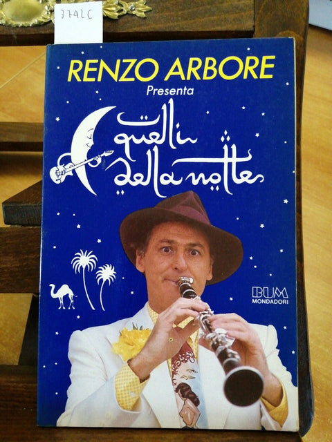 RENZO ARBORE PRESENTA QUELLI DELLA NOTTE 1985 MONDADORI (3742C) FRASSI