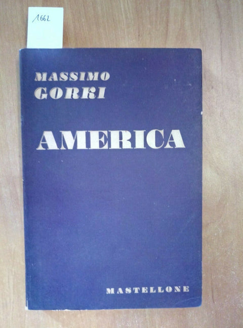 MASSIMO GORKI - AMERICA 1952 MASTELLONE EDITORE (1662)