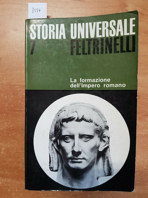 GRIMAL - LA FORMAZIONE DELL'IMPERO ROMANO/FELTRINELLI/STORIA UNIVERSALE 7