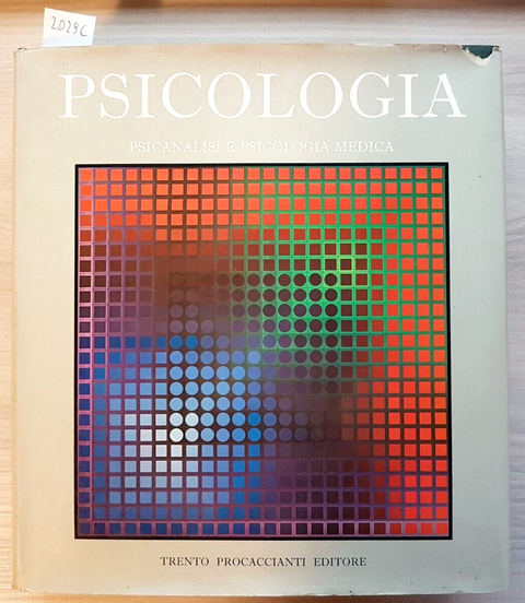 PSICOLOGIA PSICANALISI E PSICOLOGIA MEDICA 1973 TRENTO PROCACCIANTI Huisman2029C