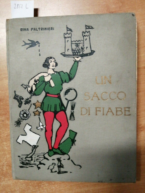 RINA PALTRINIERI - UN SACCO DI FIABE 1930 VALLARDI - ILLUSTRATO - RARO! (28