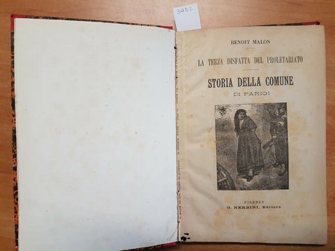 MALON - LA TERZA DISFATTA DEL PROLETARIATO LA COMUNE DI PARIGI 1902 NERBINI/3952