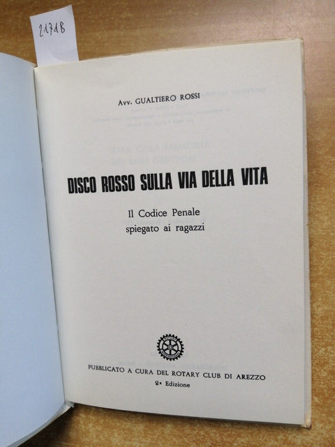 DISCO ROSSO SULLA VIA DELLA VITA il codice penale spiegato ai ragazzi ROTARY2174