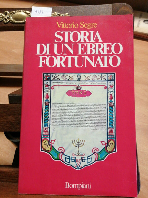 VITTORIO SEGRE - STORIA DI UN EBREO FORTUNATO - BOMPIANI - 1985 - 2ED. - (