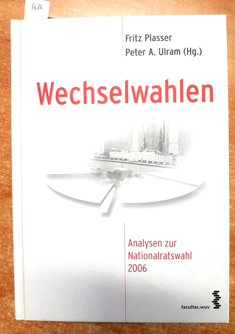 WECHSELWAHLEN 2006 Plasser Ulram - ANALYSEN ZUR NATIONALRATSWAHL politica (