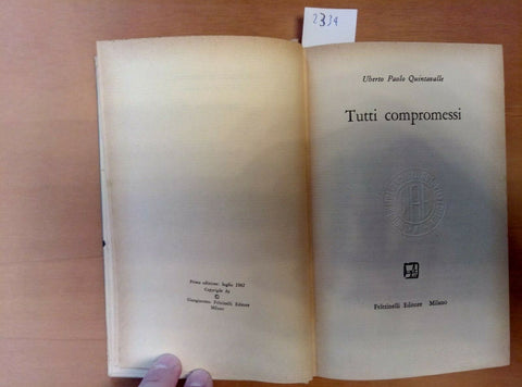 UBERTO PAOLO QUINTAVALLE - TUTTI COMPROMESSI 1961 FELTRINELLI 1 ED. (2334