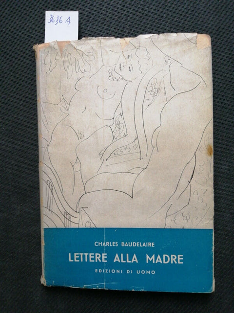 Charles Baudelaire - LETTERE ALLA MADRE - 1ED. - Edizioni DI Uomo 1945 (36