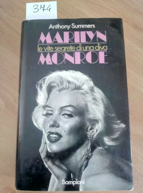 MARILYN MONROE LE VITE SEGRETE DI UNA DIVA - SUMMERS 1986 BOMPIANI 1 ED. (