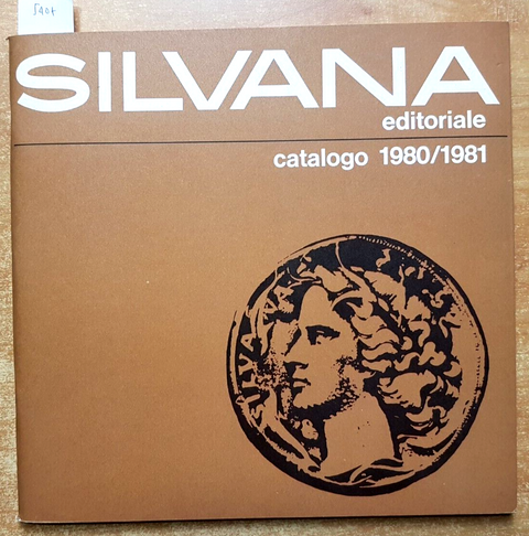 SILVANA EDITORIALE catalogo 1980/1981 illustrato STORIA LOCALE ITALIA ARTE(