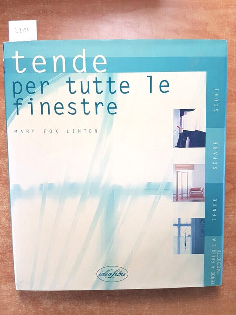 TENDE PER TUTTE LE FINESTRE - FOX LINTON - 2001 - IDEALIBRI - tendaggi (221