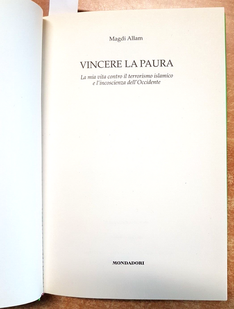 VINCERE LA PAURA contro il terrorismo islamico - Allam Magdi 2005 Mondadori