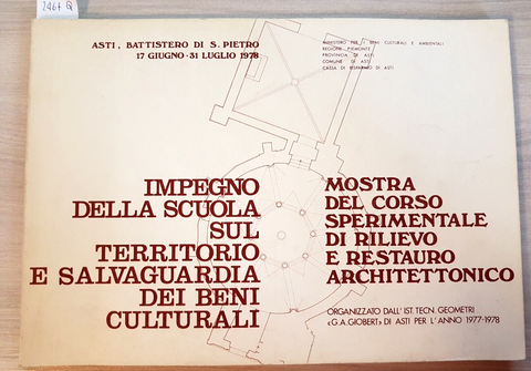 ASTI BATTISTERO DI S. PIETRO mostra del rilievo e restauro architettonico (