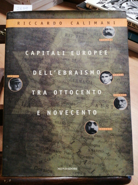 CALIMANI - CAPITALI EUROPEE DELL'EBRAISMO TRA OTTOCENTO E NOVECENTO 1998 (