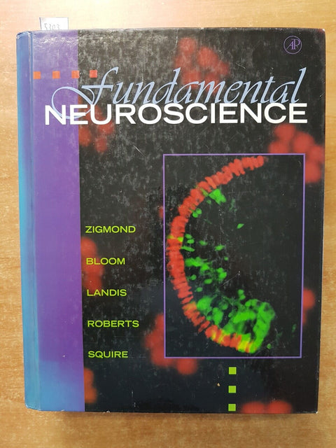 FUNDAMENTAL NEUROSCIENCE - Zigmond Bloom Landis Roberts Squire (5303)