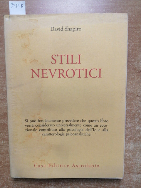 David Shapiro - STILI NEVROTICI - psicologia dell'Io - 1969 - ASTROLABIO (