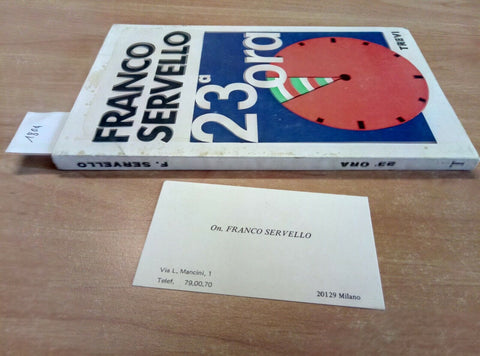 FRANCO SERVELLO - 23 ORA 1972 TREVI (1804) + BIGLIETTO DA VISITA DELL