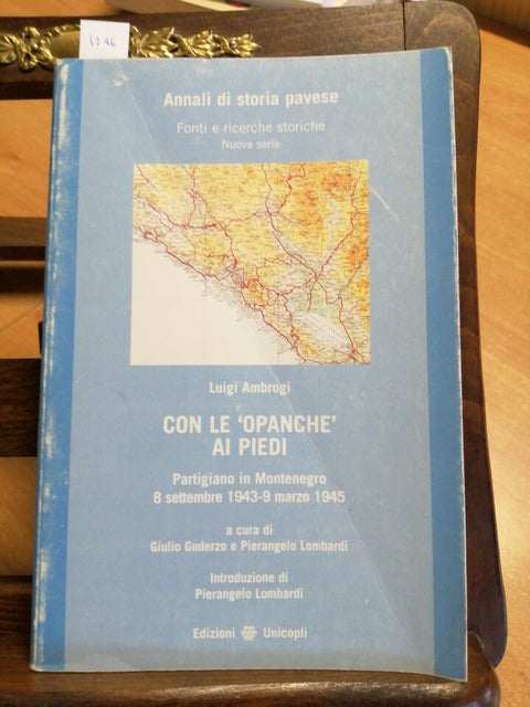 LUIGI AMBROGI - CON LE OPANCHE AI PIEDI PARTIGIANO IN MONTENEGRO (5246