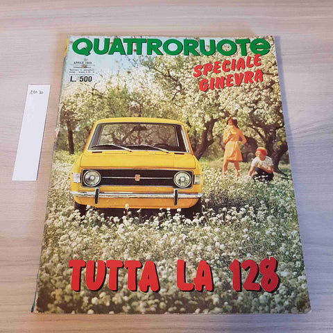 QUATTRORUOTE - 1969 - TUTTA LA 128, GINEVRA - auto, motori, viaggio, corse, f1