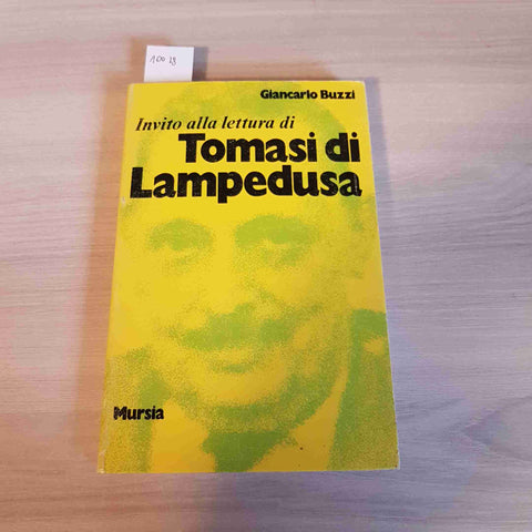INVITO ALLA LETTURA DI TOMASI DI LAMPEDUSA - GIANCARLO BUZZI - MURSIA - 1972