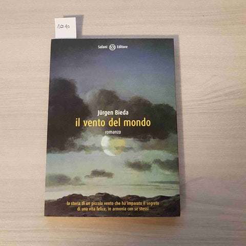 IL VENTO DEL MONDO - BIEDA - SALANI EDITORE - 2001