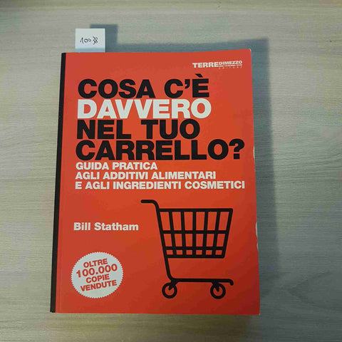 COSA C'E' DAVVERO NEL TUO CARRELLO? - STATHAM - TERRE DI MEZZO - 2009