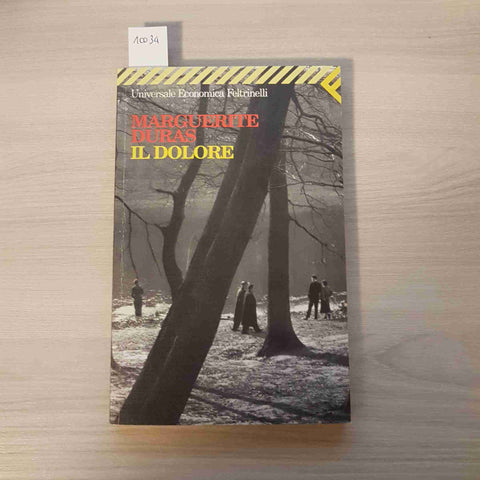 IL DOLORE  - MARGUERITE DURAS - FELTRINELLI - 1995