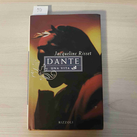 DANTE UNA VITA - JACQUELINE RISSET 1° EDIZIONE - RIZZOLI - 1995