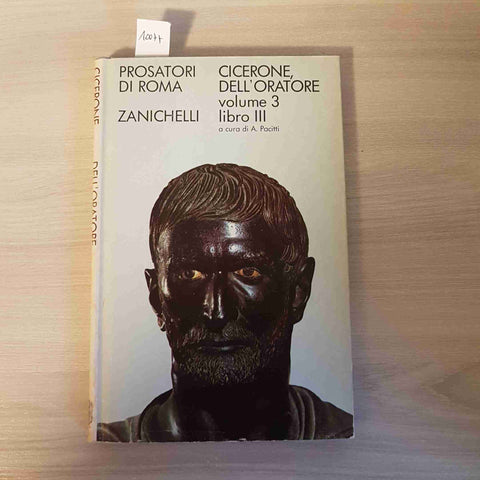 CICERONE DELL'ORATORE VOLUME 3 LIBRO III - ZANICHELLI - 1977