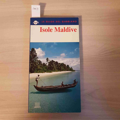 ISOLE MALDIVE - LE GUIDE DEL GABBIANO - GIUNTI - 1998