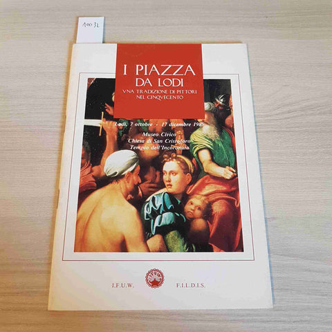 I PIAZZA DA LODI una tradizione di pittori nel Cinquecento 1989 IFUW