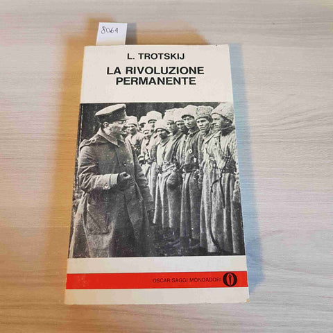 LA RIVOLUZIONE PERMANENTE - LEV TROTSKIJ - MONDADORI - 1979 russia urss csi