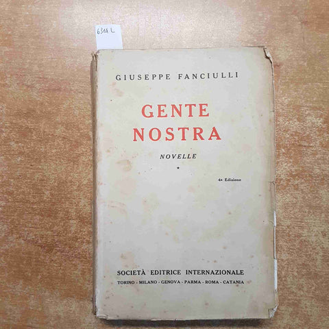 GIUSEPPE FANCIULLI - GENTE NOSTRA novelle 1933 SEI 4°EDIZIONE