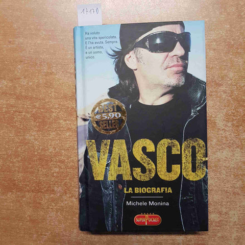 VASCO ROSSI LA BIOGRAFIA Michele Monina 2008 SUPERPOCKET vita spericolata ROCK