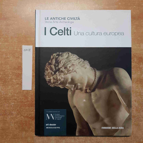 I CELTI UNA CULTURA EUROPEA le antiche civilta' 24 CORRIERE