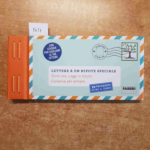 LETTERA A UN NIPOTE SPECIALE scrivi ora leggi in futuro FABBRI con sticker