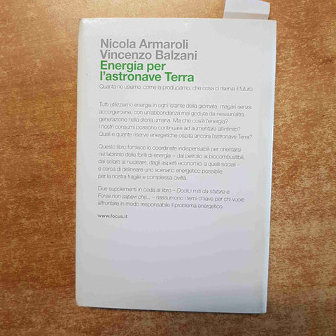 ENERGIA PER L'ASTRONAVE TERRA petrolio nucleare biocombustibili MONDADORI 2009