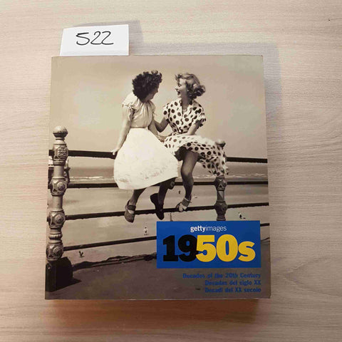 GETTYIMAGES 1950S DECADES OF THE 20TH CENTURY - NICK YAPP - KONEMANN - 2004