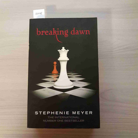 BREAKING DAWN - STEPHENIE MEYER - ATOM - 2008 VAMPIRI LICANTROPI FANTASY AMORE