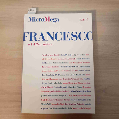 FRANCESCO E L'ALTRACHIESA - MICROMEGA - 6/2015 cattolicesimo papato santa sede