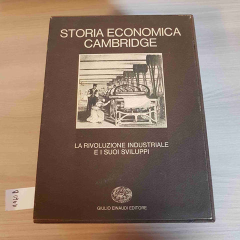 STORIA ECONOMICA CAMBRIDGE 6 LA RIVOLUZIONE INDUSTRIALE E SUOI SVILUPPI EINAUDI