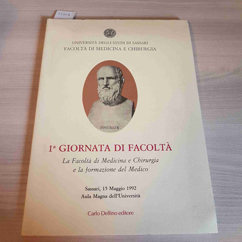 1 GIORNATA DI FACOLTA' LA FACOLTA' DI MEDICINA E CHIRURGIA 1992 CARLO DELFINO