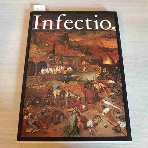 INFECTIO - INFECTIOUS DISEASES IN THE HISTORY OF MEDICINE - ROCHE - 1987