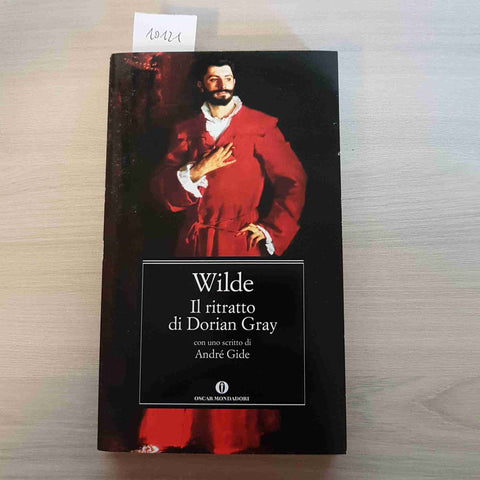 IL RITRATTO DI DORIAN GRAY - OSCAR WILDE - MONDADORI - 2011